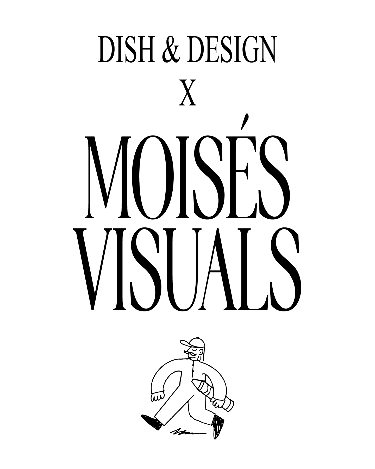 Dish & Design × Moisés Visuals